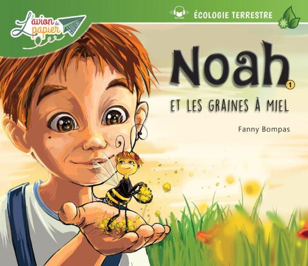 Noah 1 – Et les graines à miel