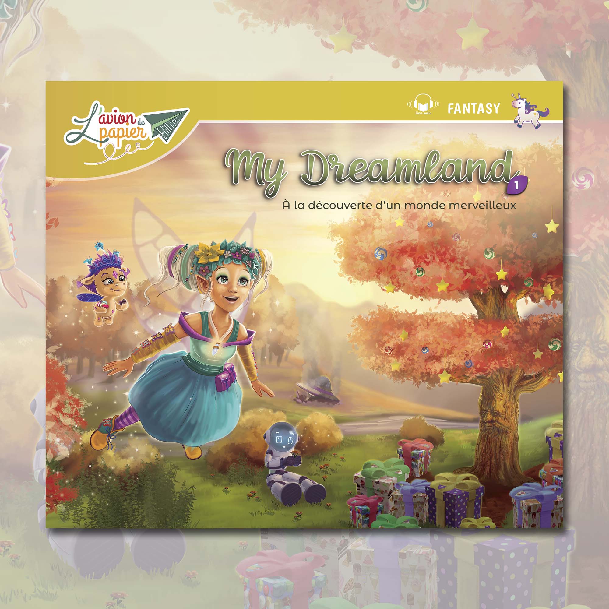 My Dreamland 1 - A la découverte d'un monde merveilleux